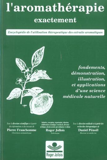 Couverture du livre « Aromathérapie exactement » de Pierre Franchomme et Daniel Penoel et Roger Jollois aux éditions Amyris