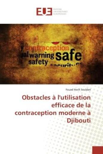 Couverture du livre « Obstacles a l'utilisation efficace de la contraception moderne a djibouti » de Hoch Souldan Fouad aux éditions Editions Universitaires Europeennes