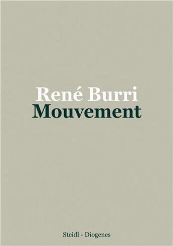 Couverture du livre « Rene burri mouvement » de Rene Burri aux éditions Steidl