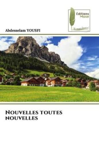 Couverture du livre « Nouvelles toutes nouvelles » de Yousfi Abdesselam aux éditions Muse