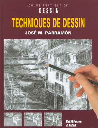 Couverture du livre « Techniques De Dessin » de Jose-Maria Parramon aux éditions Lema