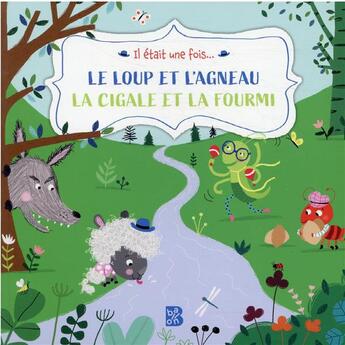 Couverture du livre « Il était une fois... : le loup et l'agneau ; la cigale et la fourmi » de Ailie Busby aux éditions Le Ballon