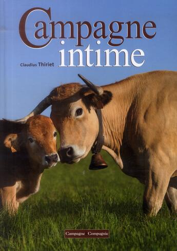 Couverture du livre « Campagne intime » de Claudius Thiriet aux éditions France Agricole