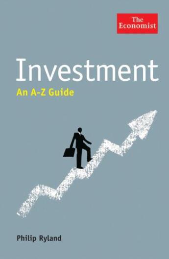 Couverture du livre « The Economist: Investment: An A-Z Guide » de Ryland Philip aux éditions Profile Digital