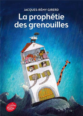 Couverture du livre « La prophétie des grenouilles » de Jacques-Remy Girerd aux éditions Le Livre De Poche Jeunesse