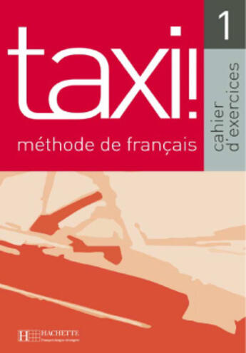 Couverture du livre « Taxi, niveau 1 » de Guy Capelle aux éditions Hachette Fle