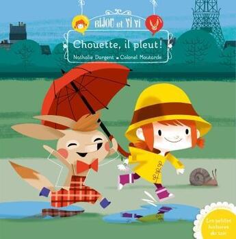 Couverture du livre « Chouette, il pleut ! » de Colonel Moutarde et Nathalie Dargent aux éditions Gautier Languereau