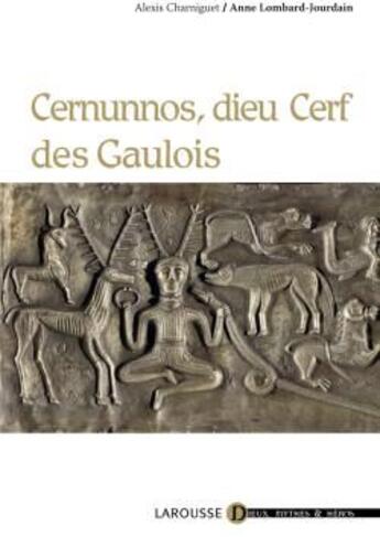 Couverture du livre « Cernunnos, Dieu Cerf des Gaulois » de Charniguet aux éditions Larousse