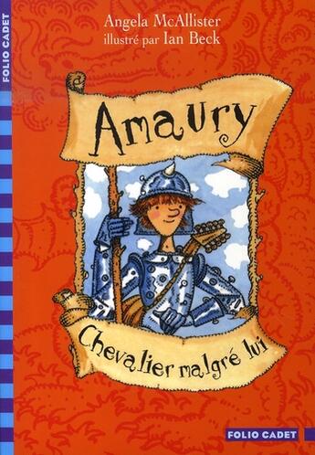 Couverture du livre « Amaury, chevalier malgré lui » de Angela Mcallister aux éditions Gallimard-jeunesse