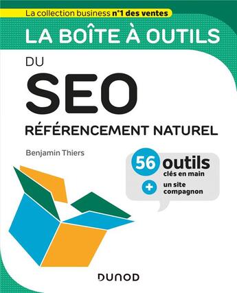 Couverture du livre « La boîte à outils : du SEO : référencement naturel » de Benjamin Thiers aux éditions Dunod