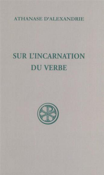 Couverture du livre « Sur l'incarnation du verbe » de  aux éditions Cerf