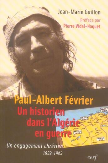 Couverture du livre « Paul albert fevrier - un historien dans l'algerie en guerre » de Fevrier/Guillon aux éditions Cerf