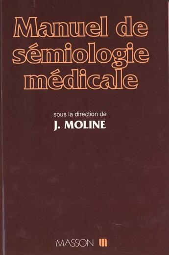 Couverture du livre « Manuel de semiologie medicale » de Moline aux éditions Elsevier-masson