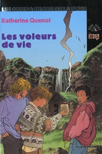 Couverture du livre « Les Voleurs De Vie » de Katherine Quenot aux éditions Albin Michel Jeunesse