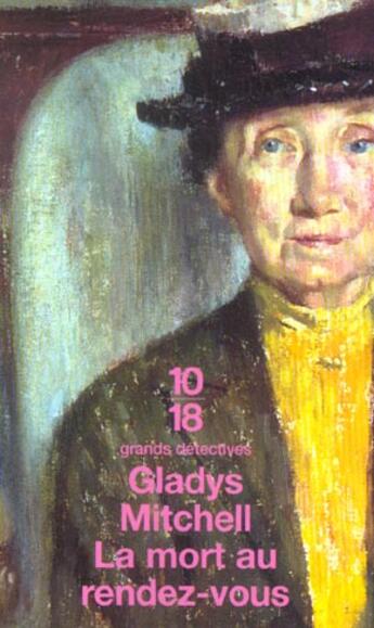 Couverture du livre « La mort au rendez-vous » de Gladys Mitchell aux éditions 10/18