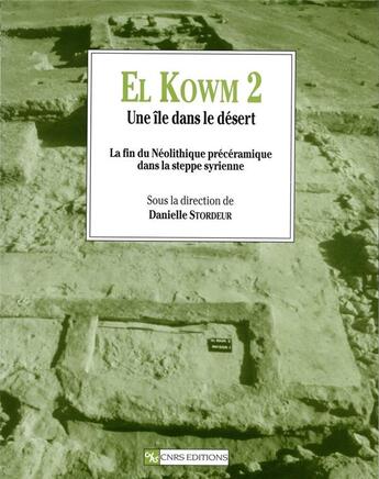 Couverture du livre « El kowm 2 une ile dans le desert » de  aux éditions Cnrs