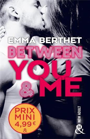 Couverture du livre « Between you & me » de Emma Berthet aux éditions Harlequin