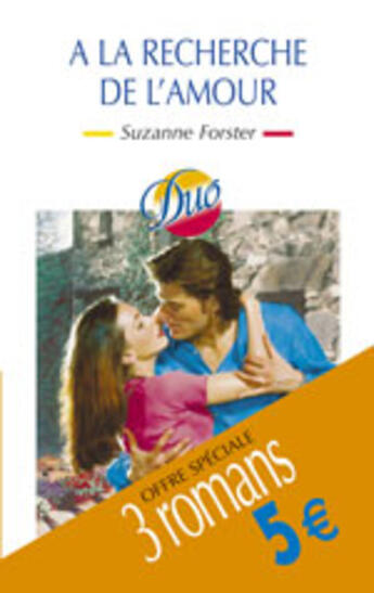 Couverture du livre « A La Recherche De L'Amour » de Suzanne Forster aux éditions Harlequin