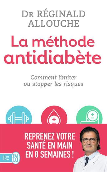 Couverture du livre « La méthode anti-diabète ; comment limiter ou stopper les risques » de Reginald Allouche aux éditions J'ai Lu