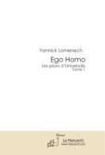 Couverture du livre « Ego homo » de Yannick Lomenech aux éditions Le Manuscrit