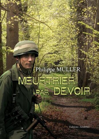 Couverture du livre « Meurtrier par devoir » de Muller aux éditions Amalthee