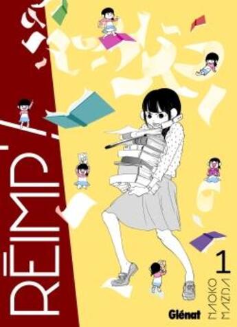 Couverture du livre « Réimp' ! Tome 1 » de Naoko Matsuda et Naoko Mazda aux éditions Glenat