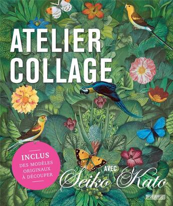 Couverture du livre « Atelier collage avec Seiko Kato » de Seiko Kato aux éditions Pyramyd