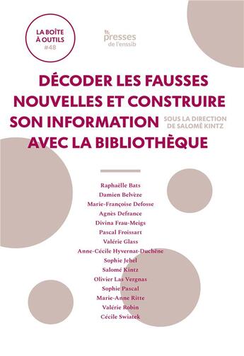 Couverture du livre « Decoder les fausses nouvelles et construire son information avec la bibliotheque » de Kintz Salome aux éditions Enssib