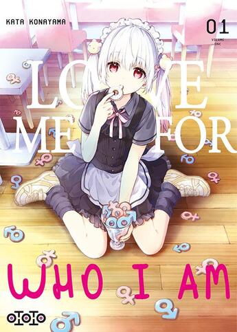 Couverture du livre « Love me for who I am Tome 1 » de Konayama Kata aux éditions Ototo