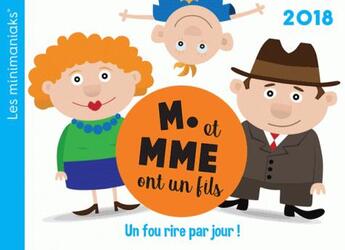 Couverture du livre « Calendrier ; minimaniak monsieur et madame on un fils (édition 2018) » de  aux éditions Editions 365