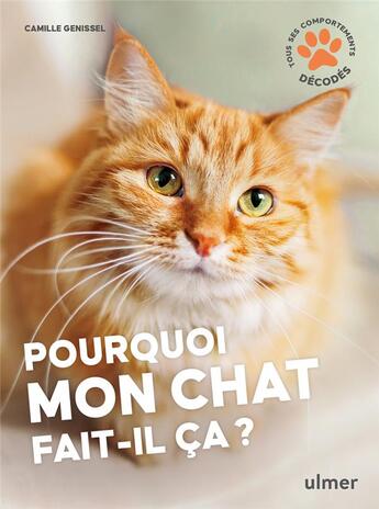 Couverture du livre « Pourquoi mon chat fait-il ça? » de Camille Genissel aux éditions Eugen Ulmer