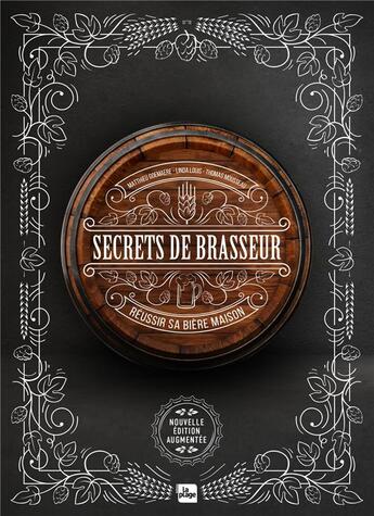 Couverture du livre « Secrets de brasseur : réussir sa bière maison » de Linda Louis et Thomas Mousseau et Matthieu Goemaere aux éditions La Plage