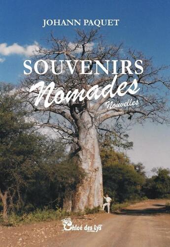 Couverture du livre « Souvenirs nomades » de Johann Paquet aux éditions Chloe Des Lys