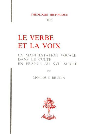 Couverture du livre « Le verbe et la voix la manifestation vocale dans le culte en france au xviie siecle » de Brulinmonique aux éditions Beauchesne