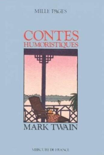 Couverture du livre « Contes humouristiques » de Mark Twain aux éditions Mercure De France