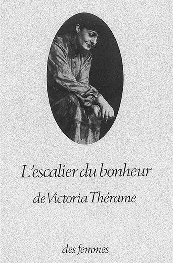 Couverture du livre « L'escalier du bonheur » de Victoria Therame aux éditions Des Femmes