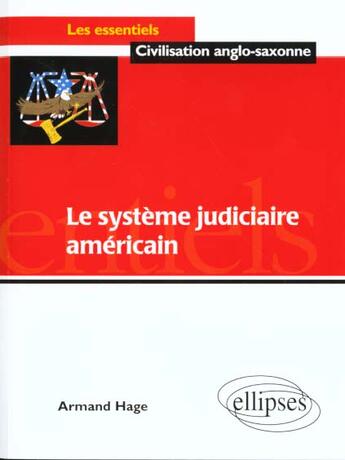 Couverture du livre « Le systeme judiciaire americain et ses problemes » de Armand Hage aux éditions Ellipses