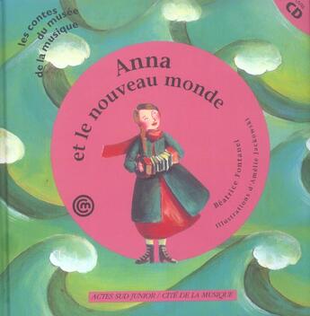 Couverture du livre « Anna et le nouveau monde (+cd) » de Beatrice Fontanel aux éditions Actes Sud
