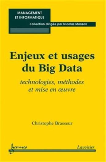 Couverture du livre « Enjeux et usages du big data (collection management et informatique) » de Brasseur Christophe aux éditions Hermes Science Publications