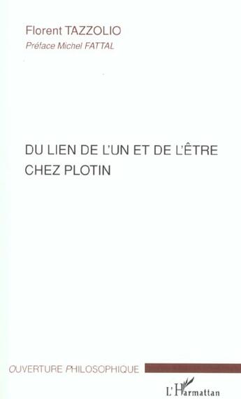 Couverture du livre « Du lien de l'un et de l'etre chez plotin » de Florent Tazzolio aux éditions L'harmattan