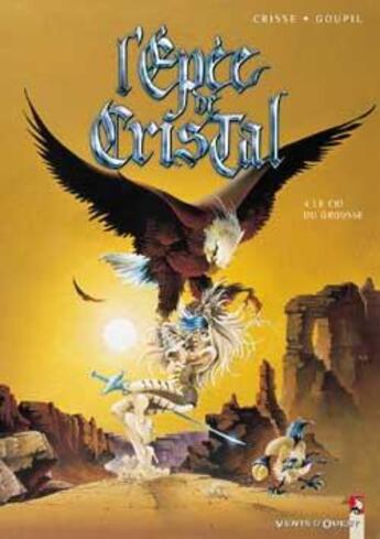 Couverture du livre « L'épée de cristal Tome 4 : le cri du Grouse » de Jacky Goupil et Didier Crisse aux éditions Vents D'ouest