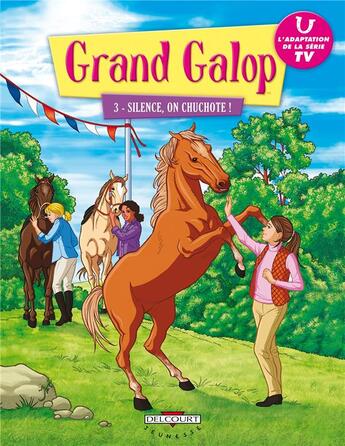 Couverture du livre « Grand galop t.3 ; silence, on chuchote ! » de  aux éditions Delcourt