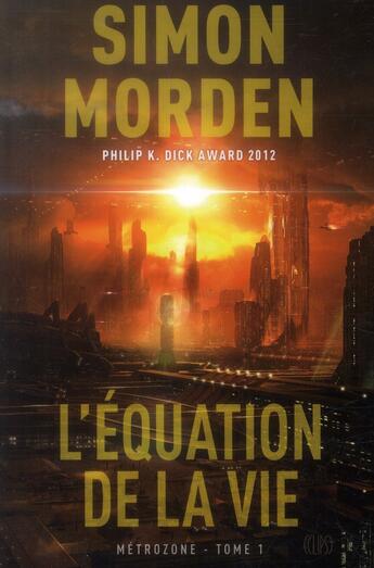 Couverture du livre « Metrozone Tome 1 ; l'équation de la vie » de Simon Morden aux éditions Panini