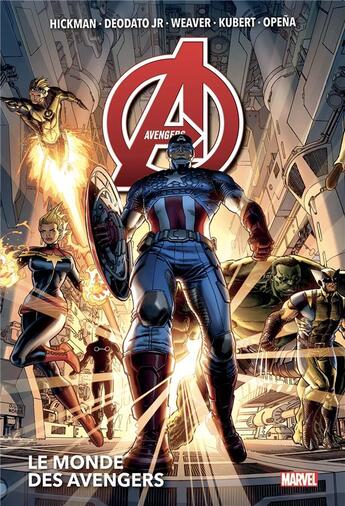 Couverture du livre « Avengers Tome 1 : le monde des Avengers » de Adam Kubert et Jonathan Hickman et Jerome Opena et Mike Deodato Jr. et Dustin Weaver aux éditions Panini