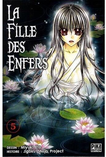 Couverture du livre « La fille des enfers Tome 5 » de Miyuki Eto aux éditions Pika