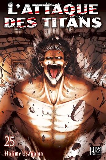 Couverture du livre « L'attaque des titans Tome 25 » de Hajime Isayama aux éditions Pika