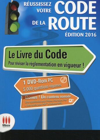 Couverture du livre « Réussissez votre code de la route (édition 2016) » de  aux éditions Micro Application