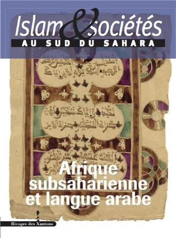 Couverture du livre « Islam & sociétés au sud du sahara Tome 5 ; Afrique subsaharienne et langue arabe » de Jean-Louis Triaud et Constant Hames aux éditions Les Indes Savantes