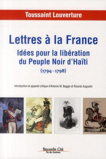 Couverture du livre « Lettres à la France (1794-1798) » de Toussaint Louverture aux éditions Nouvelle Cite