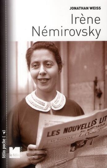 Couverture du livre « Irène Némirovski » de Jonathan Weiss aux éditions Felin